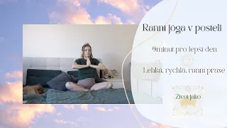 Ranní jóga v posteli| 9 minut pro lepší den ✨líná jóga