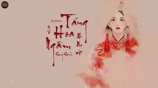 Vietsub + Pinyin Táng Hoa Ngâm   Song Sênh   葬花吟   雙笙   Hồng Lâu Mộng   紅樓夢