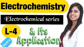 4. Electrochemical series and its application | Electrochemistry |