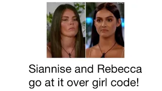 LOVE ISLAND Siannise and Rebecca go at it over girl code