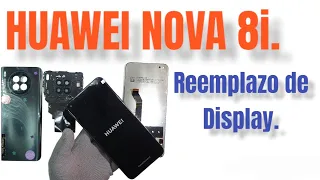 Huawei nova 8i. Cambiar display.