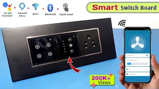 Make Your Home Smart With Smart Switch Board| Wi-Fi Modular Smart Touch Switches