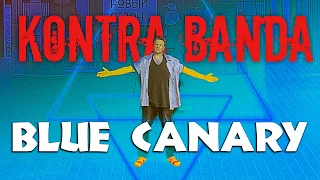 KONTRA BANDA "Blue canary"
