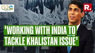 'I won't tolerate it in the UK': Rishi Sunak On Khalistan Extremism