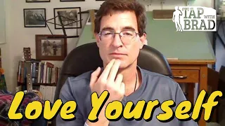 Love Yourself - Tapping with Brad Yates