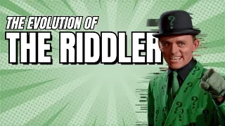 The evolution of the Riddler in TV & Movies