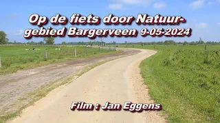 Op de fiets door Natuurgebied Bargerveen 09 05 2024