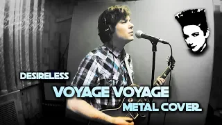 VOYAGE VOYAGE Metal Cover | Desireless 80s greatest hits