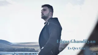 Edgar Ghandilyan Es Qez Gta