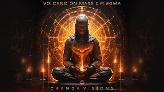 Volcano On Mars & Flegma - Changa Visions