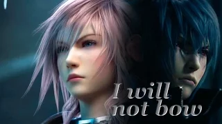 I will not Bow | Lightning and Noctis