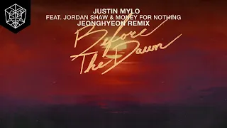 Justin Mylo feat. Jordan Shaw & Money For Nothing - Before The Dawn (jeonghyeon Remix)