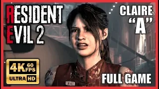 RESIDENT EVIL 2 REMAKE Claire "A" FULL STORY - Ultra HD 4K 60fps Walkthrough - No Commentary