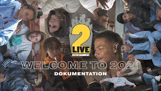 2 Live Entertainment I Welcome To 2021 I Dokumentation I 65Goonz, Endzone, Osama, uvm...