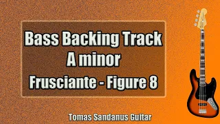 Bass Backing Track A minor - John Frusciante Style - Figure 8 Lick - RHCP Rock - NO BASS | ST 04