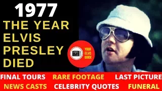 The Year Elvis Presley Died | Best Documentary On 1977: Elvis' Final Concert Tours, Death & Funeral