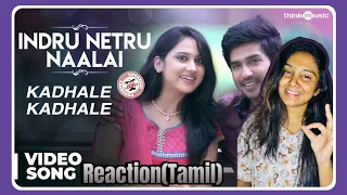 Kadhale kadhale Video song REACTION|Tamil| Indru Netru Naalai| Vishnu vishal |Hip Hop Tamizha ​⁠