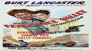 Vengeance Valley - 1951 - Burt Lancaster , Robert Walker - Director Richard Thorpe - FULL MOVIE