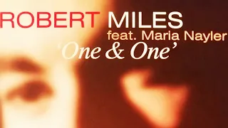 Robert Miles feat Maria Nayler - One and One (legendado)