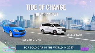 Top Car Sold in World - Tide of Change in #Car Market From Tesla To Toyota #technology