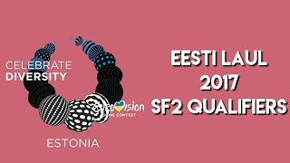 Eesti Laul 2017 Semi Final 2 My Qualifiers