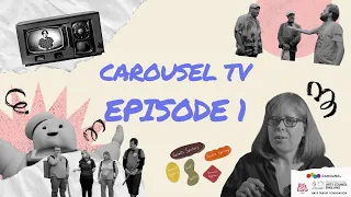 Carousel TV Season 3 Episode 1