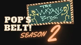 Pop's Belt Whoopings: Season 2