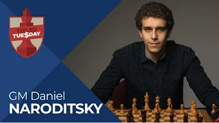 GM Daniel Naroditsky titled tueday, chess quality content, very tilted tuesday moments, come enjoy