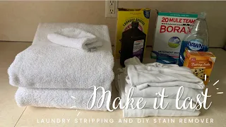 Make it last | using a homemade stain remover and laundry stripping to keep clothes looking fresh