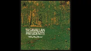 Tasavallan Presidentti - Milky Way Moses (Full Album)