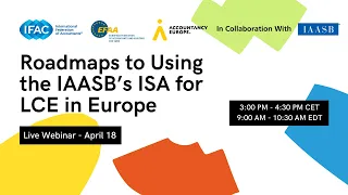 Roadmaps to Using the IAASB’s ISA for LCE in Europe