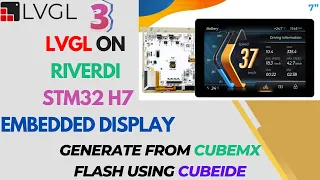 LVGL on Riverdi STM32-H7 Embedded Display || How to implement & build UI