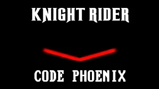 Knight Rider: Code Phoenix Teaser Trailer #CodePhoenix