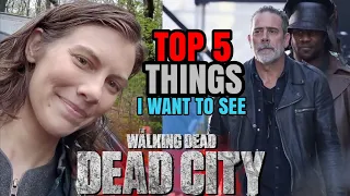 The Walking Dead: Dead City Season 2 - Top 5 Things I Want To See