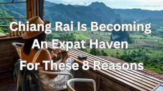 8 Reasons Why Chiang Rai, Thailand is Becoming an Expat Haven