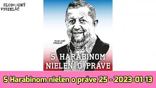 S Harabinom nielen o práve 25 - 2023-01-13