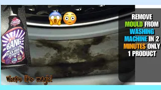 HOW TO INSTANTLY REMOVE MOULD FROM WASHING MACHINE IN  MINUTES | ONLY 1 PRODUCT | WORKS LIKE MAGIC!