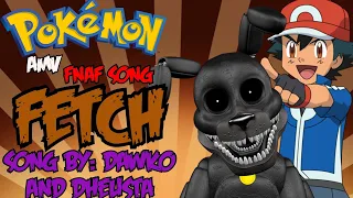 POKÉMON [AMV] (FETCH) FNAF SONG