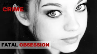 Fatal Obsession | Inside Story - Crime | S2E04