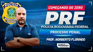 Concurso PRF 2024 - Aula de Processo Penal - Começando do Zero - Alfacon