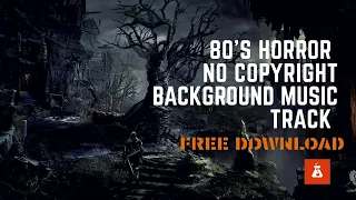 80'sHORROR|NO COPYRIGHT BACKGROUND MUSIC|FROM BE YOU | BANDLAB|(EP1)