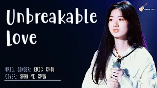 [ENG/CHINESE/PINYIN] Shan Yi Chun (单依纯) - Unbreakable Love (永不失联的爱) LYRICS/歌词