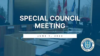 June 1, 2023   Special Meeting of Council