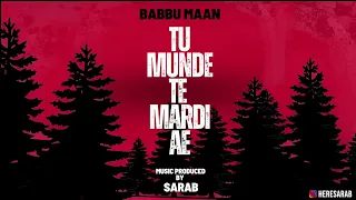 Tu munde te mardi ae (dark trap) babbu Maan X sarab #Manish Malethia (latest song) song Punjab 2023