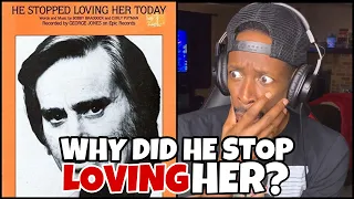 WHO IS HE!? George Jones - He Stopped Loving Her Today | Reaction