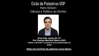 Carl Schmitt e Hans Kelsen: a criação e a fundamentação do direito - Rodrigo Marchetti Ribeiro