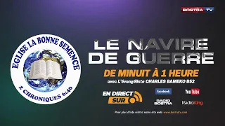 LE NAVIRE DE GUERRE :PRIÈRE CONTRE LA MÉCHANCETÉ D'ORIGINE  11/02/2022