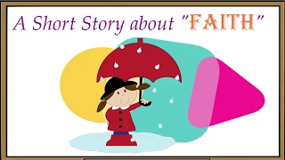 A Story about a FAITH || Short Story || Moral Story || Faith || Kids Stories || English Short Story