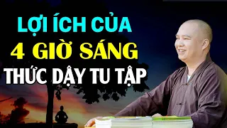 Thầy dạy lợi ích của 4 giờ sáng mỗi ngày thức dậy tu tập - gia đình hãy nhớ | Thầy Thích Đạo Thịnh