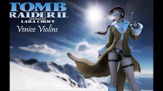 Mitsuri Remix - Tomb Raider II - Venice Violins